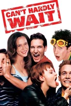 Can’t Hardly Wait